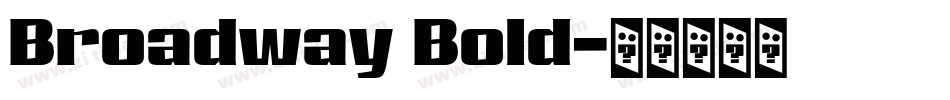 Broadway Bold字体转换